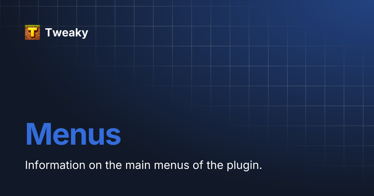Menus | Tweaky